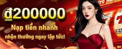 Nhận Thưởng Chào Mừng Ngay